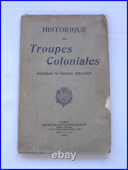 Historique des troupes coloniales pendant la guerre 1914-1918 / Lavauzelle 1922