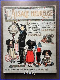 L'ALSACE HEUREUSE livre Enfants Hansi / 1ère Guerre Mondiale 14-18 Soldats 1919