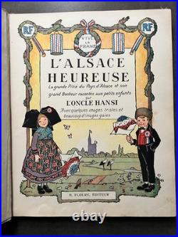 L'ALSACE HEUREUSE livre Enfants Hansi / 1ère Guerre Mondiale 14-18 Soldats 1919