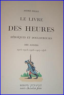 LE LIVRE DES HEURES HÉROÏQUE ET DOULOUREUSES 1919. André HELLÉ. BERGER-LEVRAULT